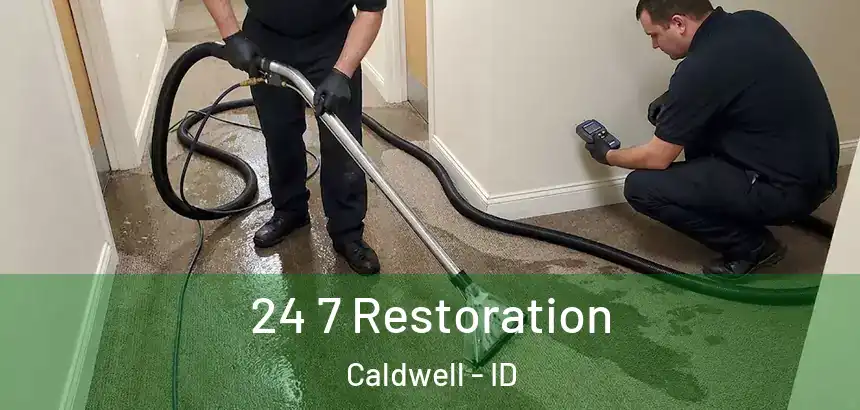  24 7 Restoration Caldwell - ID